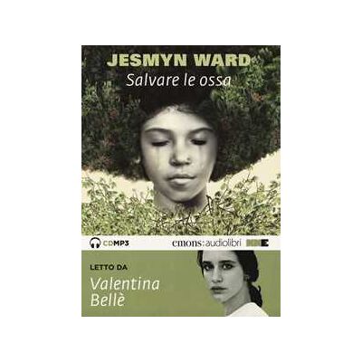 Jesmyn Ward Salvare le ossa letto da Valentina Bellè. Audiolibro. CD Audio formato MP3 Jesmyn Ward Salvare le ossa letto da Valentina Bellè. Audiolibro. CD Audio formato MP3