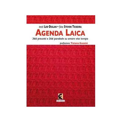 Leo Osslan Agenda laica. 366 precetti e 366 parabole su amore vita tempo Leo Osslan Agenda laica. 366 precetti e 366 parabole su amore vita tempo