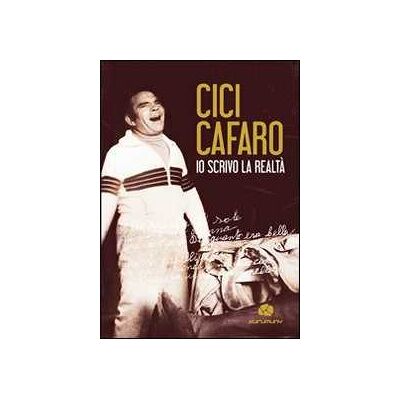 Cici Cafaro Io scrivo la realtà. Con CD Audio Cici Cafaro Io scrivo la realtà. Con CD Audio
