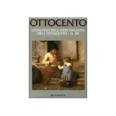 Luca Lualdi Ottocento. Catalogo dell'arte italiana dell'Ottocento. Vol. 38 Luca Lualdi Ottocento. Catalogo dell'arte italiana dell'Ottocento. Vol. 38