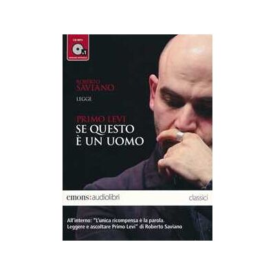 Primo Levi Se questo è un uomo letto da Roberto Saviano. Audiolibro. CD Audio formato MP3 Primo Levi Se questo è un uomo letto da Roberto Saviano. Audiolibro. CD Audio formato MP3