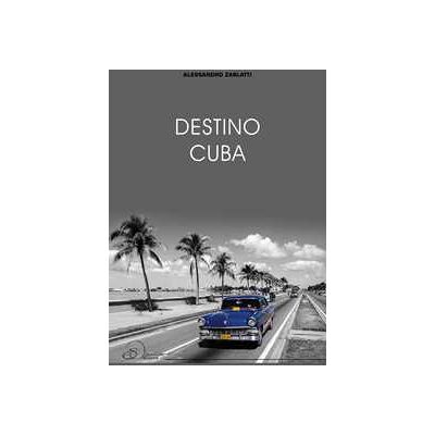 Alessandro Zarlatti Destino Cuba Alessandro Zarlatti Destino Cuba