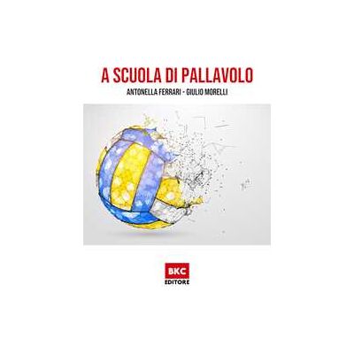 Antonella Ferrari;Giulio Morelli A scuola di pallavolo Antonella Ferrari;Giulio Morelli A scuola di pallavolo
