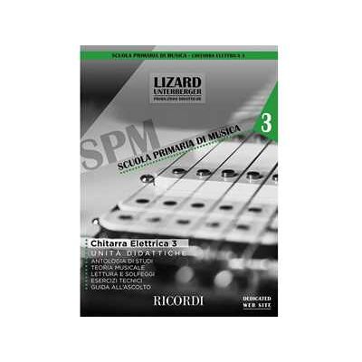 Scuola Primaria di Musica Chitarra elettrica vol. 3 (unità didattiche) - Lizard Scuola Primaria di Musica Chitarra elettrica vol. 3 (unità didattiche) - Lizard