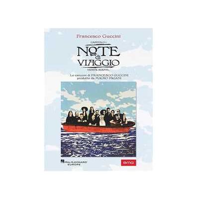 Francesco Guccini : Note di Viaggio -Capitolo 1 - Linea melodica, testi e accordi Francesco Guccini : Note di Viaggio -Capitolo 1 - Linea melodica, testi e accordi