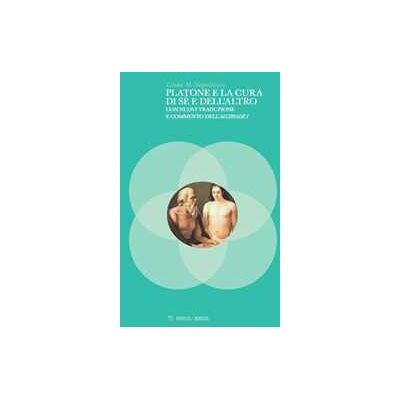 Linda Napolitano Platone e la cura di sé e dell'altro Linda Napolitano Platone e la cura di sé e dell'altro