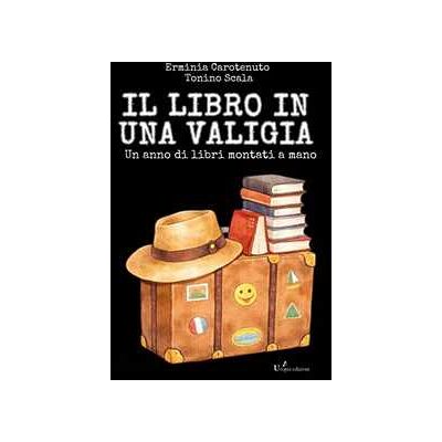 Libri in una valigia. Un anno di libri montati a mano Libri in una valigia. Un anno di libri montati a mano