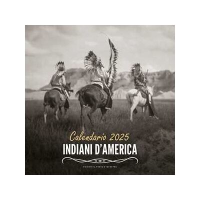 Indiani d'America. Calendario 2025 Indiani d'America. Calendario 2025