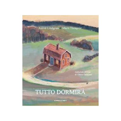 Astrid Lindgren Tutto dormirà. Ediz. a colori. Con File audio per il download Astrid Lindgren Tutto dormirà. Ediz. a colori. Con File audio per il download