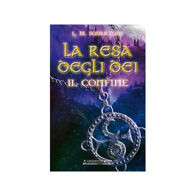 L. M. Squarzoni La resa degli dei. Il confine. Con Mappa cartacea L. M. Squarzoni La resa degli dei. Il confine. Con Mappa cartacea