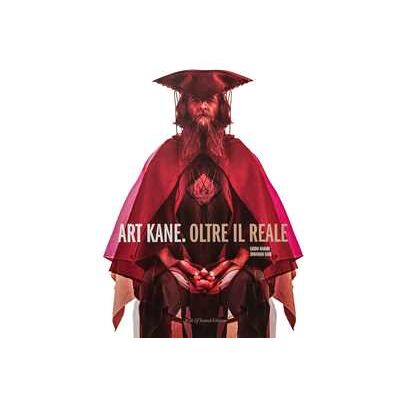 Art Kane . Oltre il reale. Ediz. italiana e inglese Art Kane . Oltre il reale. Ediz. italiana e inglese