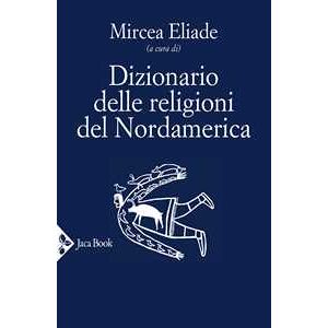 Dizionario Delle Religioni Del Nordamerica