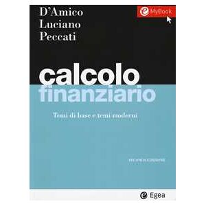 Elisa Luciano Calcolo Finanziario. Temi Di Base E Temi Moderni. Con Contenuto D...