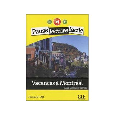 Marie-Laure Lions-Olivieri Vacances a Montreal. Con CD Audio Marie-Laure Lions-Olivieri Vacances a Montreal. Con CD Audio
