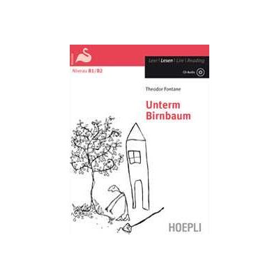 Theodor Fontane Unterm Birnbaum. Con CD-Audio Theodor Fontane Unterm Birnbaum. Con CD-Audio