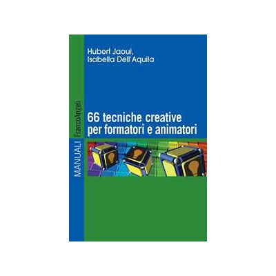 Hubert Jaoui Sessantasei tecniche creative per formatori e animatori Hubert Jaoui Sessantasei tecniche creative per formatori e animatori