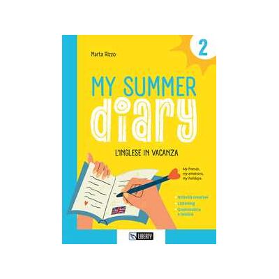 Monica Scotti My summer diary. L'inglese in vacanza. Con File audio per il down... Monica Scotti My summer diary. L'inglese in vacanza. Con File audio per il down...