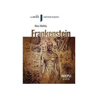 Mary Shelley Frankenstein. Level B1. Ediz. per la scuola. Con File audio online Mary Shelley Frankenstein. Level B1. Ediz. per la scuola. Con File audio online