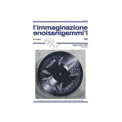 L'immaginazione (2026). Vol. 353: Maggio-Giugno L'immaginazione (2026). Vol. 353: Maggio-Giugno