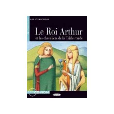 Roi Arthur et les chevaliers de la Table ronde. Con CD Audio. Con... Roi Arthur et les chevaliers de la Table ronde. Con CD Audio. Con...