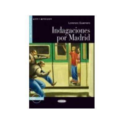 Lorenzo Guerrero Indagaciones por Madrid. Con CD Audio Lorenzo Guerrero Indagaciones por Madrid. Con CD Audio