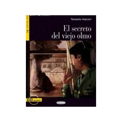 Teresita Halcón El segreto viejo olmo. Con CD Audio Teresita Halcón El segreto viejo olmo. Con CD Audio