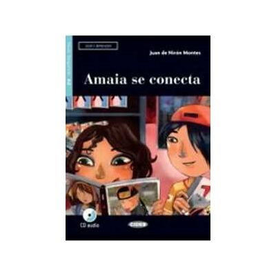 Juan De Nirón Montes Amaia se conecta. Livello A2. Con App. Con CD-Audio Juan De Nirón Montes Amaia se conecta. Livello A2. Con App. Con CD-Audio