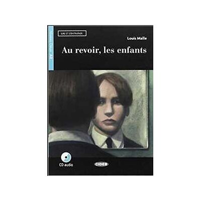 Louis Malle Au revoir, les enfants. Con App. Con File audio scaricabile e online Louis Malle Au revoir, les enfants. Con App. Con File audio scaricabile e online