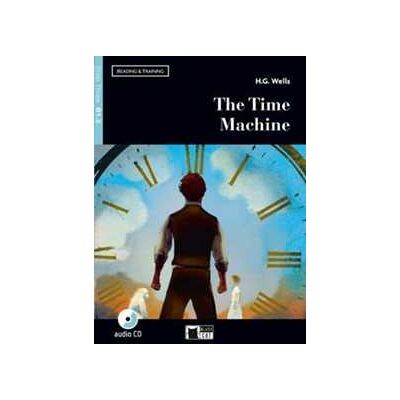 Herbert George Wells The time machine. Livello B1.2. Con file audio MP3 scaricabili Herbert George Wells The time machine. Livello B1.2. Con file audio MP3 scaricabili
