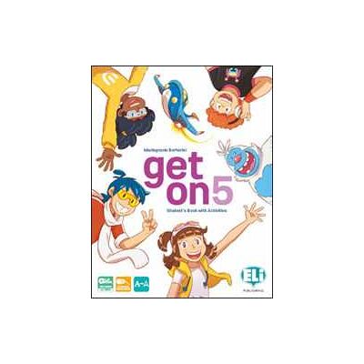 Mariagrazia Bertarini Get on. Per la Scuola elementare. Con e-book. Con espansione onli... Mariagrazia Bertarini Get on. Per la Scuola elementare. Con e-book. Con espansione onli...