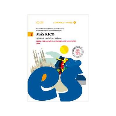 Susana Benavente Ferrera Mas rico. Libro del alumno-Cuaderno de ejercicios. Per la Scuola ... Susana Benavente Ferrera Mas rico. Libro del alumno-Cuaderno de ejercicios. Per la Scuola ...