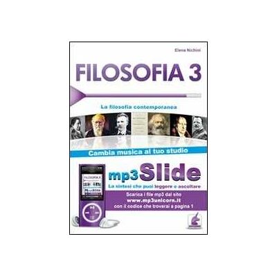 Elena Nichini Filosofia. Riassunto da leggere e ascoltare. Con file MP3. Vol. 3... Elena Nichini Filosofia. Riassunto da leggere e ascoltare. Con file MP3. Vol. 3...