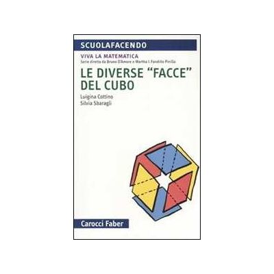 Luigina Cottino Le diverse «facce» del cubo Luigina Cottino Le diverse «facce» del cubo