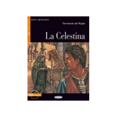 Fernando de Rojas La Celestina. Con file audio MP3 scaricabili Fernando de Rojas La Celestina. Con file audio MP3 scaricabili