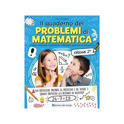 Monica Puggioni Il quaderno dei problemi di matematica. Come risolvere i problemi... Monica Puggioni Il quaderno dei problemi di matematica. Come risolvere i problemi...