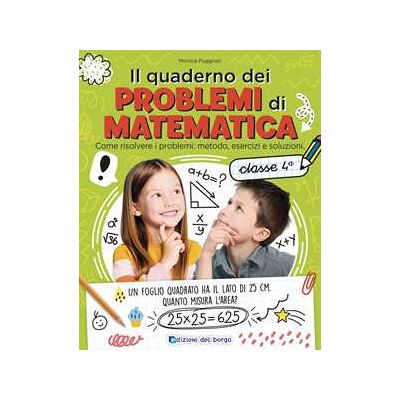 Monica Puggioni Il quaderno dei problemi di matematica. Come risolvere i problemi... Monica Puggioni Il quaderno dei problemi di matematica. Come risolvere i problemi...