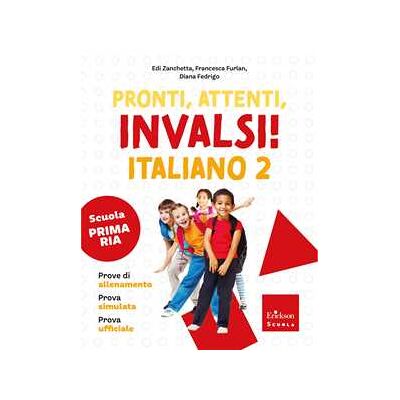Edi Zanchetta Pronti, attenti, invalsi! Italiano. Per la 2ª classe della Scuola... Edi Zanchetta Pronti, attenti, invalsi! Italiano. Per la 2ª classe della Scuola...