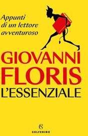 giovanni floris l'essenziale. appunti di un lettore avventuroso. copia autografata