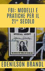 FBI: Modelli e Pratiche per il 21° Secolo
