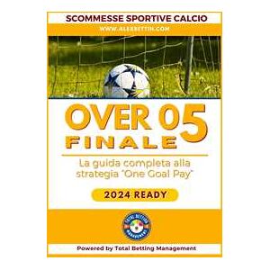 Scommesse Sportive Calcio 2024: Over 0,5