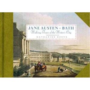 Katharine Reeve Jane Austen In Bath