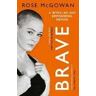 Rose McGowan Brave