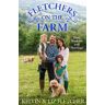 Kelvin Fletcher;Liz Fletcher Fletchers on the Farm: Mud, Mayhem and Marriage