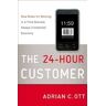 The 24-Hour Customer