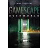 Gamescape: Overworld