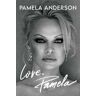Pamela Anderson Love, Pamela: A Memoir of Prose, Poetry, and Truth