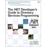 .NET Developer's Guide to Directory Services Programming, The