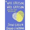 John Green;David Levithan Will Grayson, Will Grayson