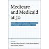 Medicare and Medicaid at 50