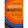 Mobilized by Injustice